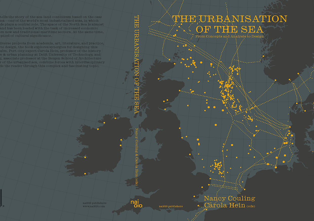 Just Released The Urbanisation Of The Sea Edited By Bas Teacher Nancy Couling Carola Hein Tu Delft Bergen School Of Architecture