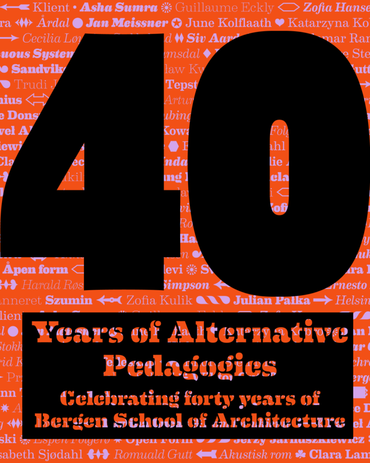 Bergen School of Architecture 40 years-Symposium 23.-24- october